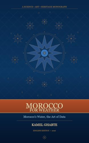 Couverture Morocco for Weather — Morocco's Water, the Art of Data (édition anglaise), Kamel Ghabte